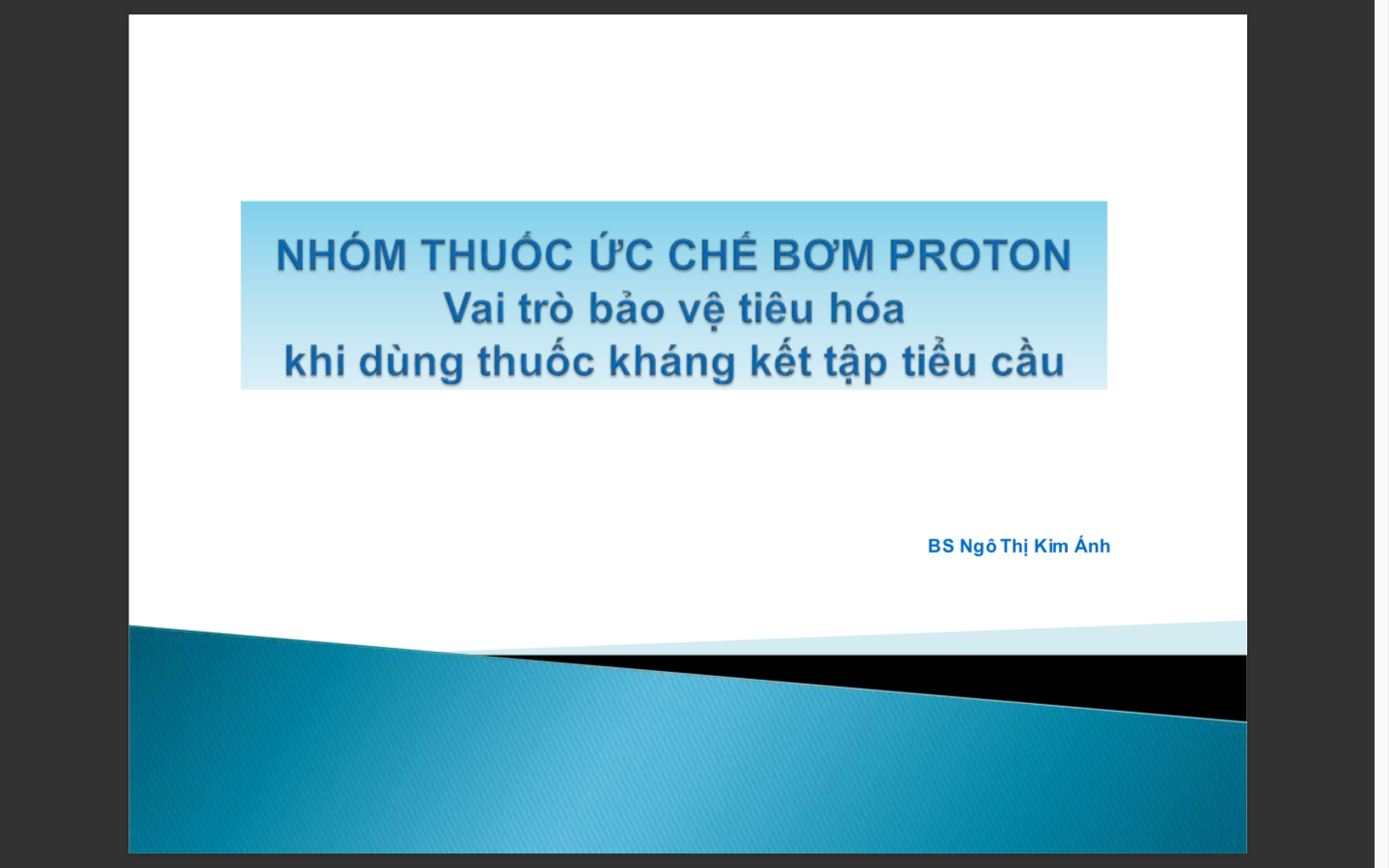 Nhóm thuốc ức chế bơm Proton - Vai trò bảo vệ tiêu hóa khi dùng thuốc kháng kết tập tiểu cầu