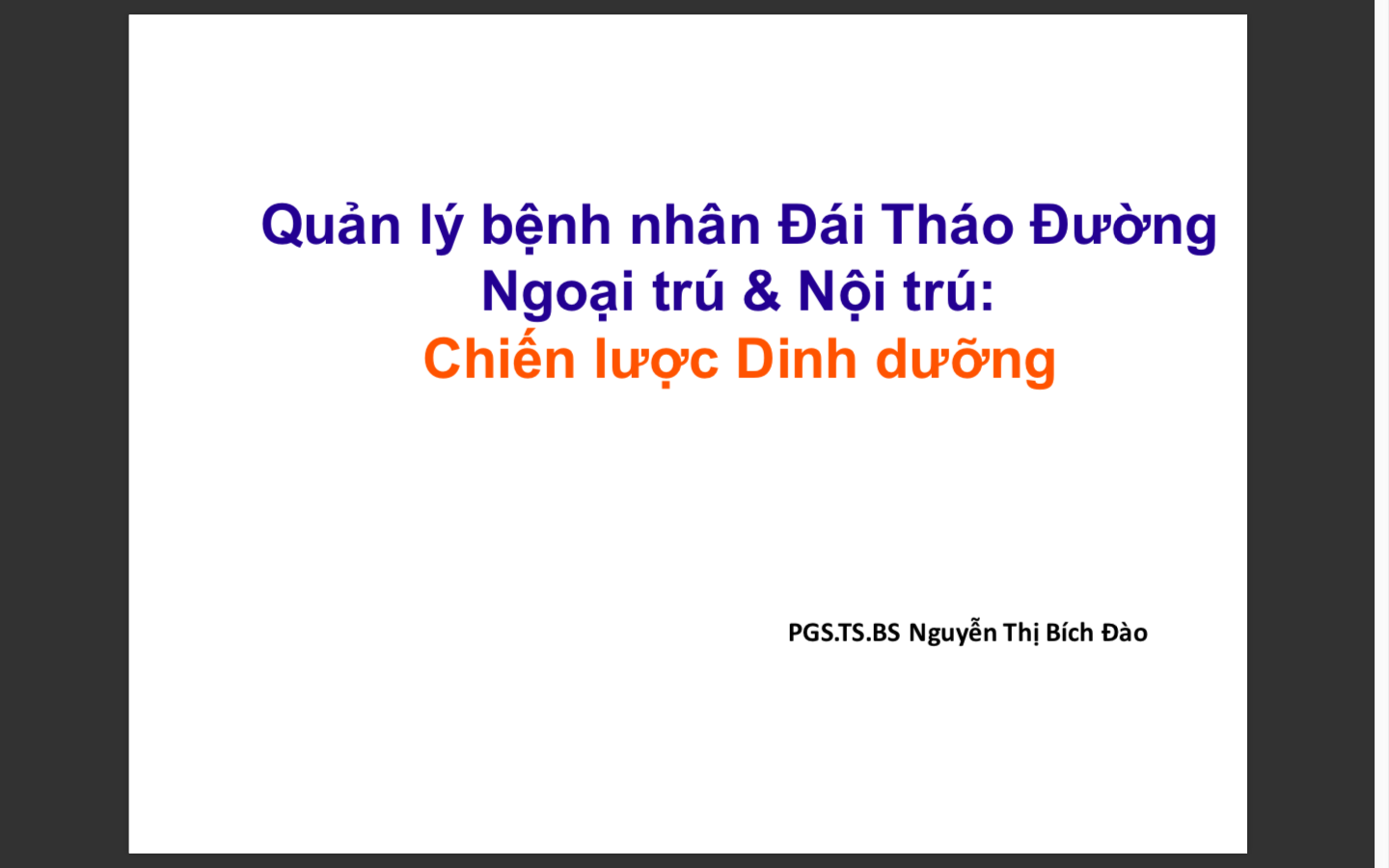 Quản lý Bệnh nhân Đái tháo đường - Ngoại trú và nội trú - Chiến lược dinh dưỡng