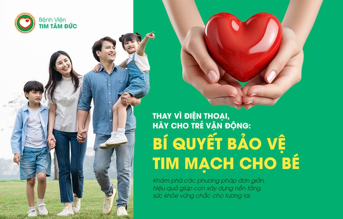 Thay vì điện thoại, hãy cho trẻ vận động: Bí quyết bảo vệ tim mạch cho trẻ