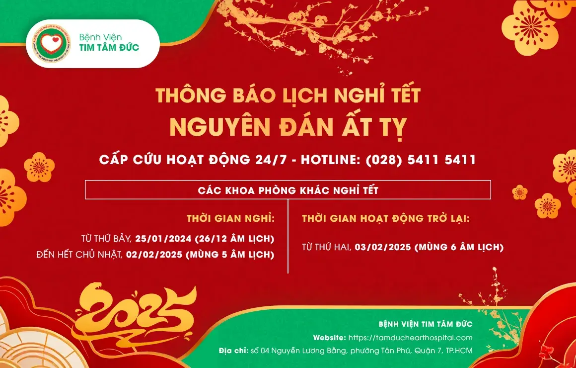 Bệnh viện Tim Tâm Đức thông báo lịch hoạt động Tết Nguyên Đán Ất Tỵ 2025