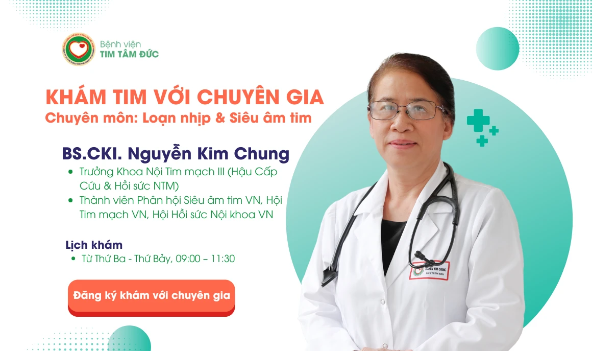 [ Khám tim với Chuyên gia ] - BS.CKI. Nguyễn Kim Chung, Trưởng Khoa Nội tim mạch III