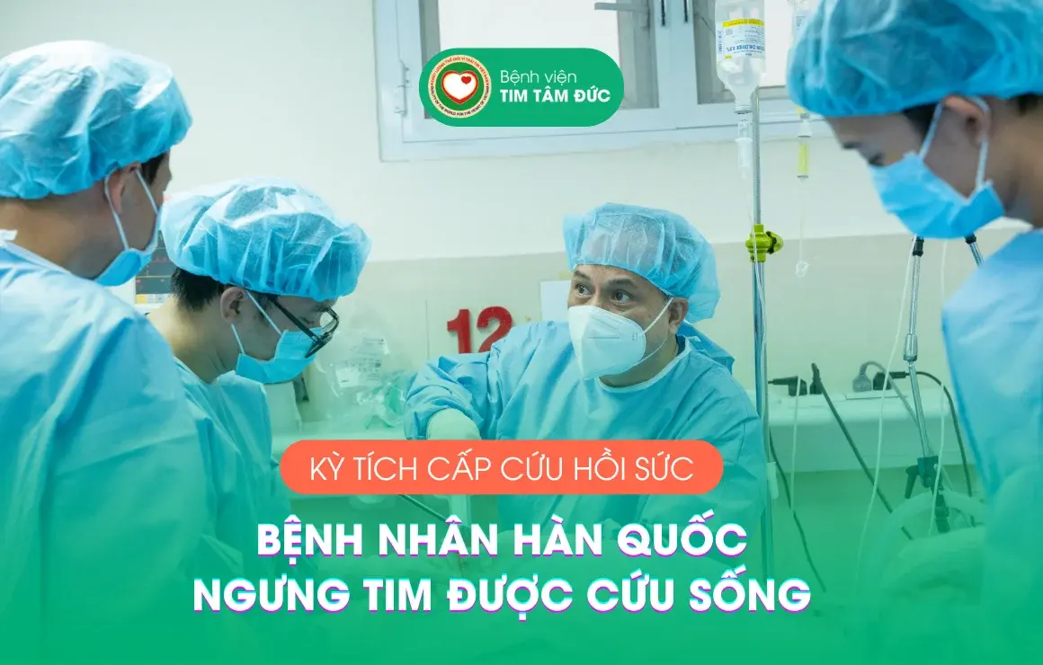 Cấp cứu bởi Chuyên gia: Kỳ tích Bệnh nhân Hàn Quốc ngưng tim được cứu sống