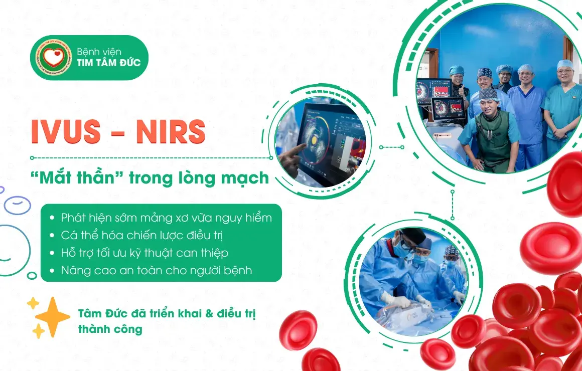 Bệnh viện Tim Tâm Đức ứng dụng IVUS - NIRS: Công nghệ y khoa ‘mắt thần’ phát hiện sớm mảng xơ vữa nguy hiểm, phòng nhồi máu cơ tim
