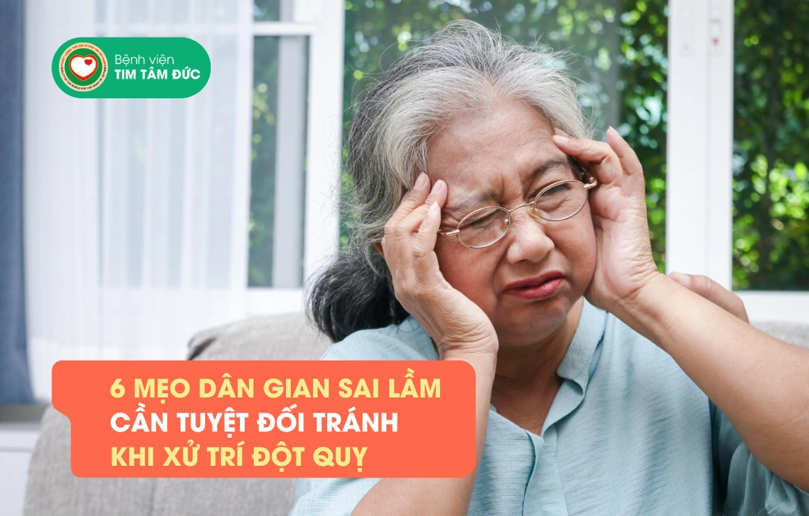 6 mẹo dân gian sai lầm cần tuyệt đối tránh khi xử trí đột quỵ