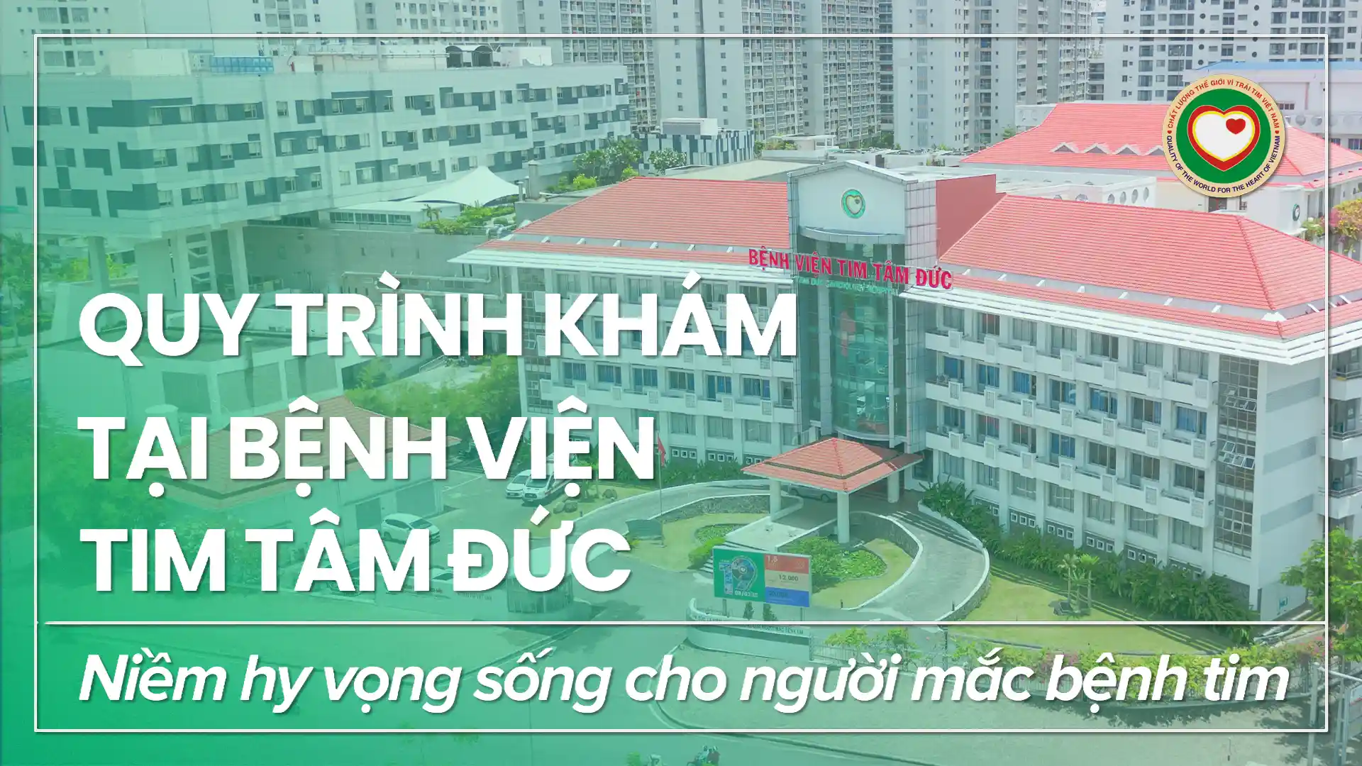 [INFOGRAPHIC] Tìm hiểu quy trình khám bệnh tại Bệnh viện Tim Tâm Đức
