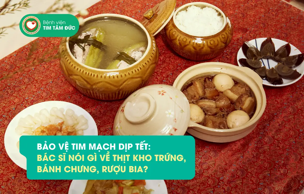 Dinh dưỡng dịp Tết: Bác sĩ nói gì về thịt kho trứng, bánh chưng, rượu bia?